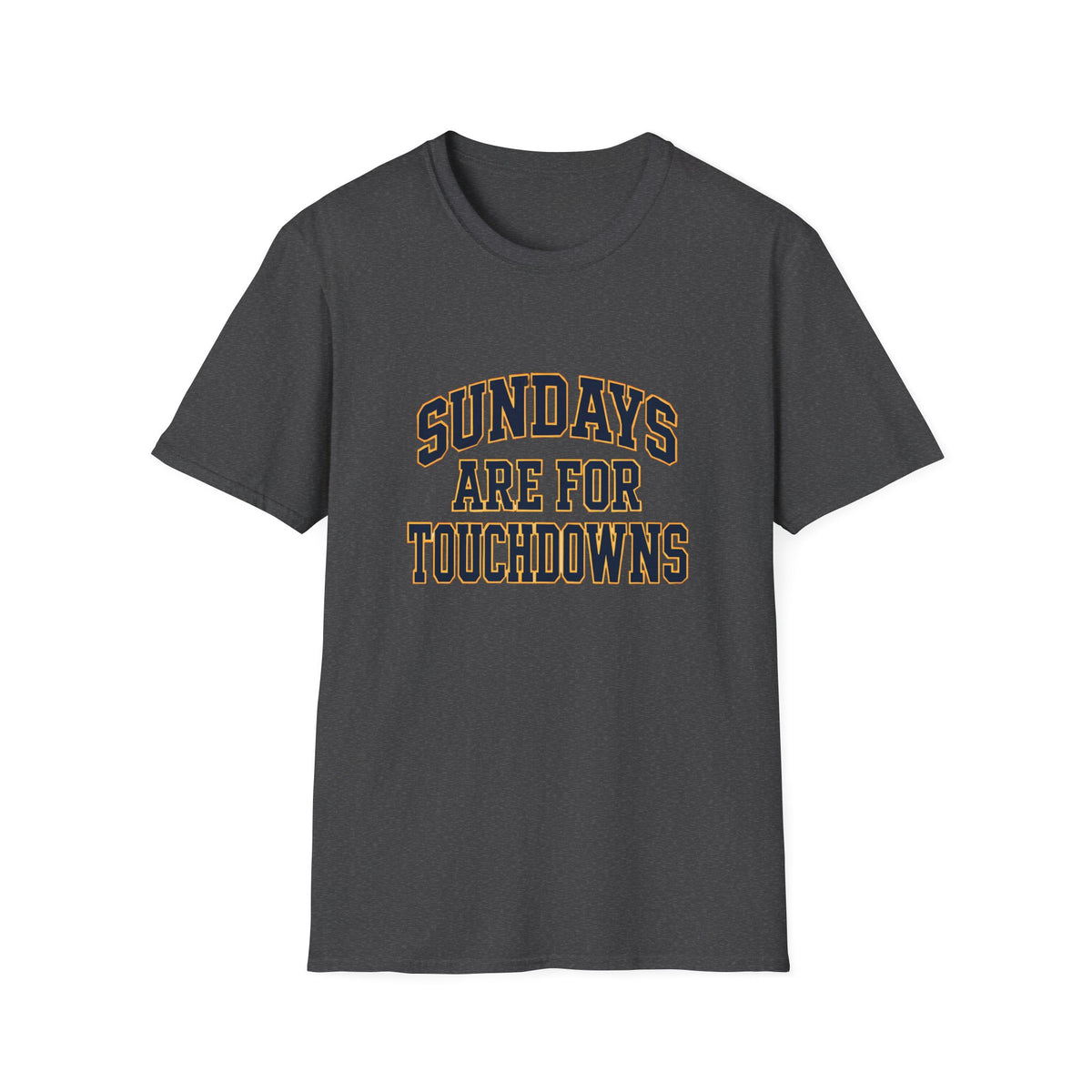 Sundays Are For Touchdowns T-Shirt