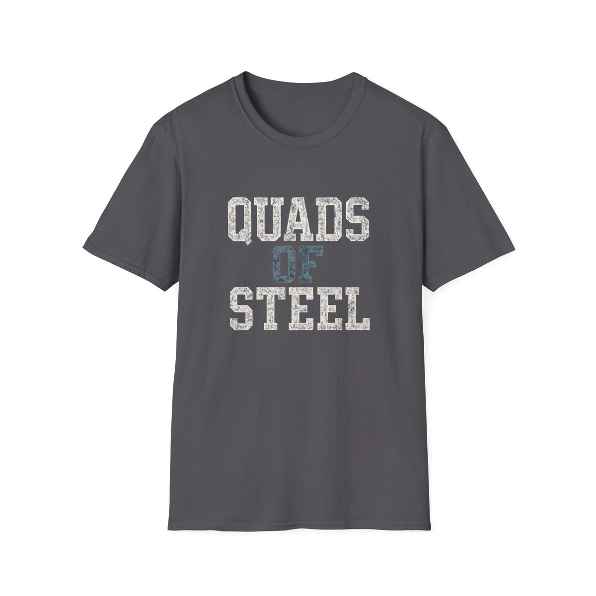 Quads of Steel T-Shirt