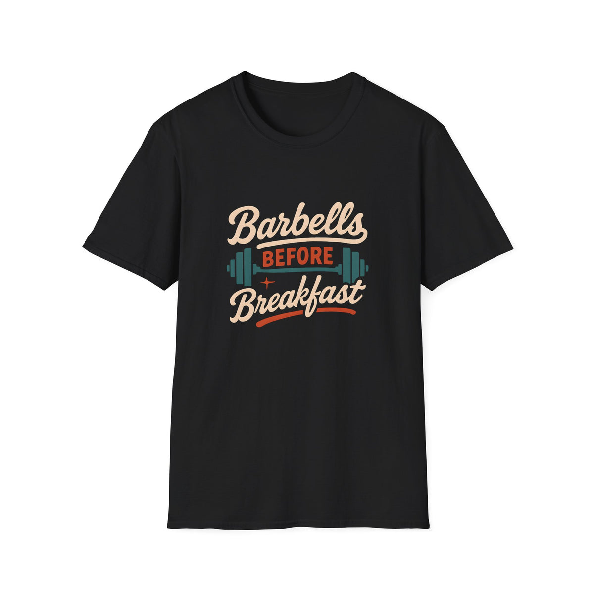 Barbells Before Breakfast T-Shirt