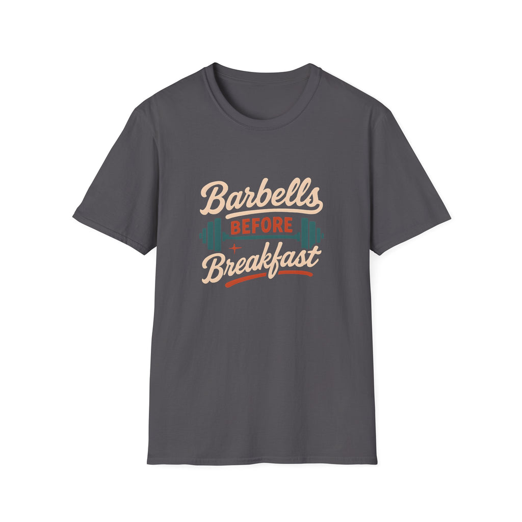 Barbells Before Breakfast T-Shirt