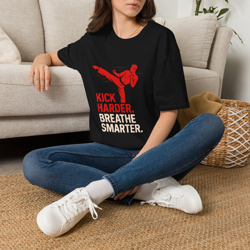Kick Harder Breathe Smarter T-Shirt