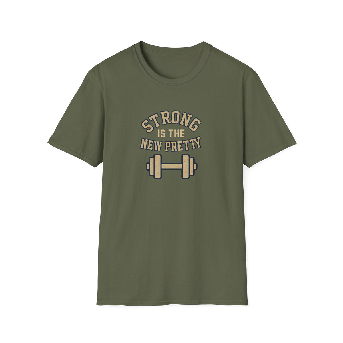 Strong Is New Pretty T-Shirt