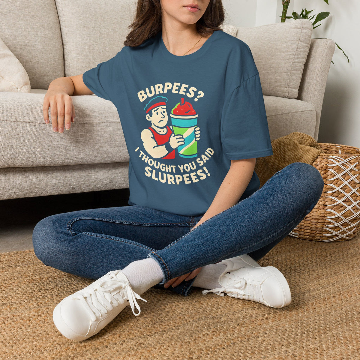 Burpees or Slurpees T-Shirt