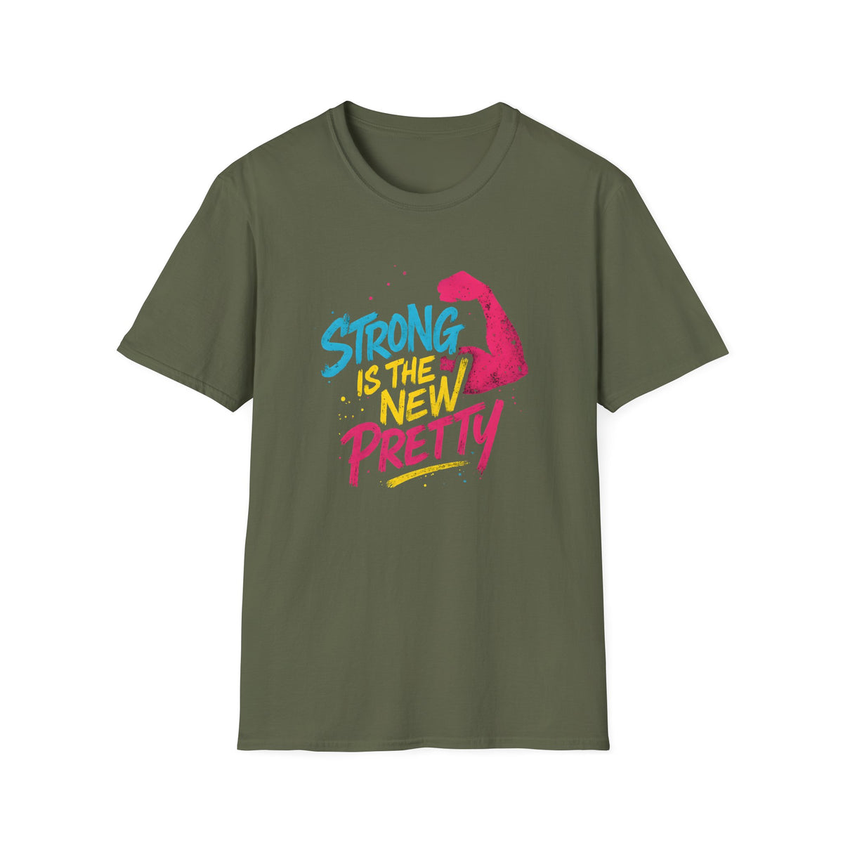Strong Is New Pretty T-Shirt